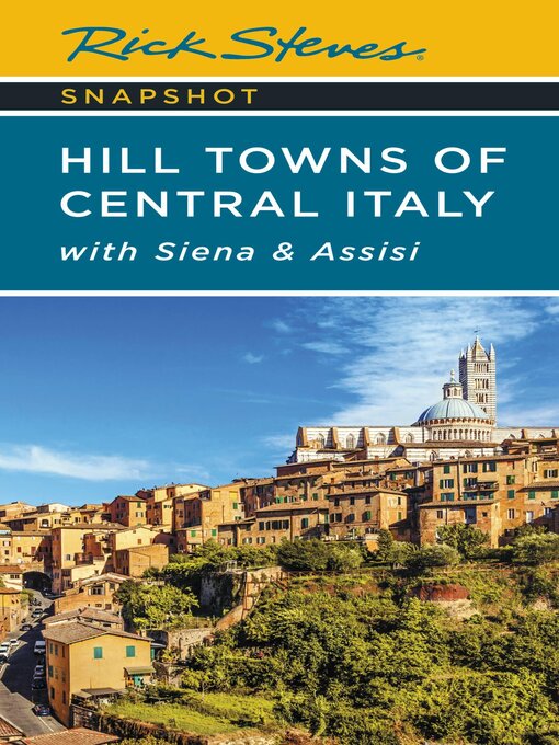 Title details for Rick Steves Snapshot Hill Towns of Central Italy by Rick Steves - Available